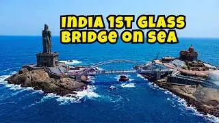 Kanyakumari Glass Bridge, India 1st Glass Bridge over the Ocean | Best Kanyakumari Tourist Places