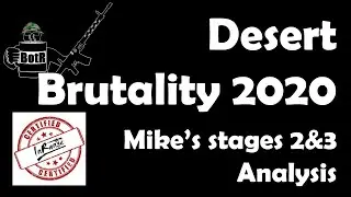 Desert Brutality 2020: BotR's Stages 2 and 3 Talkthrough and Analysis