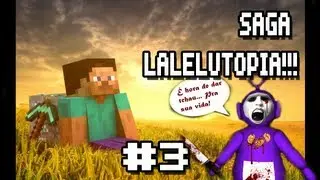 Minecraft - Saga Lalelutopia epi3 - Um inferno chamado SlendyTubbies!