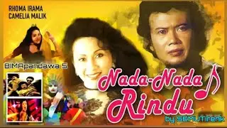 FILM _ RHOMA IRAMA & CAMELIA MALIK                                             ‼️ NADA NADA RINDU ‼️