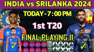 India vs Srilanka 1st T20 Match Final Playing11 l IND vs SL 1st T20 Match 2024