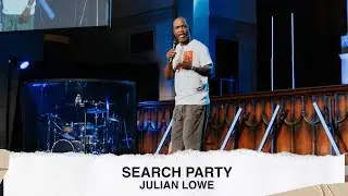 Search Party - Julian Lowe [6.11.23]