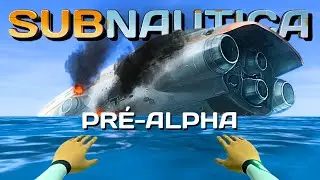 Como era a PRIMEIRA VERSÃO do SUBNAUTICA em 2014? SUBNAUTICA PRE ALPHA