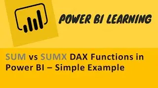 SUM vs SUMX DAX Functions in Power BI – Simple Example