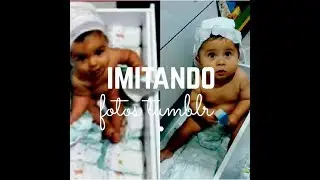 Imitando fotos tumblr bebe