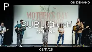 Public Church Online (05.11.25)