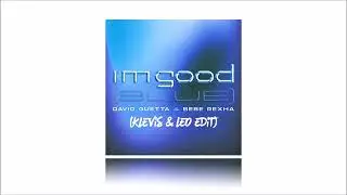David Guetta & Bebe Rexha - I'm Good (Blue) [Klevis & Leo Remix]