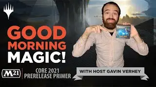 What's Inside a Core Set 2021 Prerelease Pack? | Good Morning Magic | Prerelease Primer