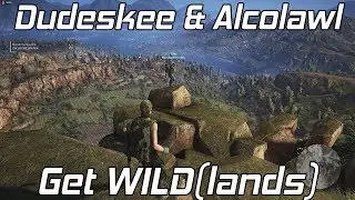 Dudeskee and Alcolawl Get WILD(lands)