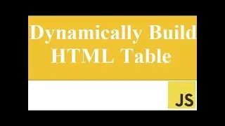Lesson 21: Dynamically Generate HTML Table Javascript | Javascript For Beginners (URDU/HINDI)