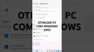 OTIMIZAÇÃO PC WINDOWS 23H2 (2024) #windows #dicas #tutorial #shorts