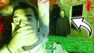 NOS ATACA un EXTRATERRESTRE en una CASA Abandonada / Expediente X El Vecino