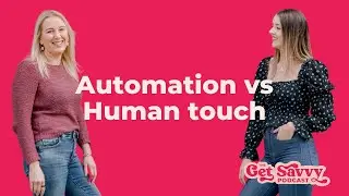Ep 15 - Balancing Automation With The Human Touch