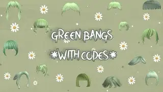 Codes for green bangs || Bloxburg and Brookhaven || Roblox
