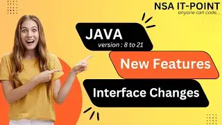 Java New Features | Version  8 to 21 | Interface Changes | NSA IT-POINT