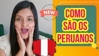 COMO SÃO OS PERUANOS (COMO SON LOS PERUANOS) PT | ES