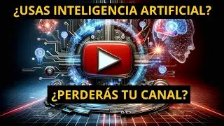 ¡Atención CREADORES! YouTube Redefine las REGLAS para Videos con IA: Lo que Necesitas Saber