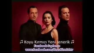 Koyu Kırmızı Yeni Jenerik Müziği (OrijinaL)