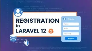 Laravel 12 User Registration Tutorial for Beginners | learn Laravel from scratch Laravel full course