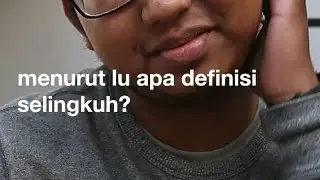 MENURUT LU, SELINGKUH ITU APA?