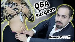 WHY IM GETTING ROUND 2 BBL? Q&A WITH MY SURGEON