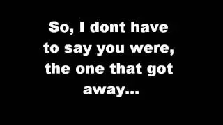 The One That Got Away - Katy Perry feat. B.o.B. Lyrics