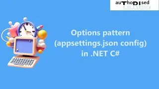Options pattern (appsettings.json config) in .NET C#