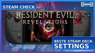 Steam Check: Resident Evil Revelations 2 – Beste Steam Deck Settings