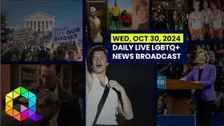 Wednesday, October 30, 2024 Daily LIVE LGBTQ+ News Broadcast | Queer News Tonight
