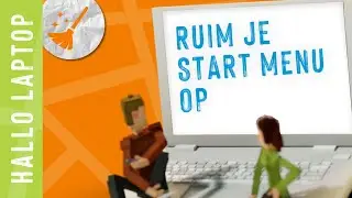 Hallo Laptop #5 Start menu opruimen, gewoon ff doen!