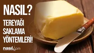TEREYAĞINI NASIL SAKLIYORSUNUZ? İŞTE UZUN SÜRE VE DOĞRU SAKLAMA YÖNTEMLERİ! 