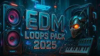 EDM LOOPS PACK | Descargar Libreria Para Fl Estudio | FL Studio 21 | 2024