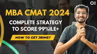 MBA CMAT 2024 Strategy | How to get into JBIMS? | Crack Every Test