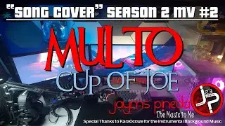 MULTO - Cup Of Joe   (lyric video) ♥ MV.102 ♥