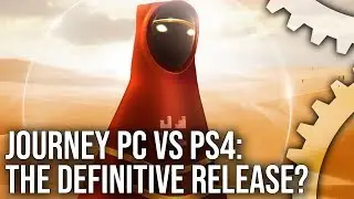 [4K] Journey PC vs PS4 - The Definitive Version Of A Console Classic?