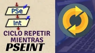 🔃 Pseint desde cero 2022 | Ciclos | Repetir mientras en Pseint + 1 ejercicio
