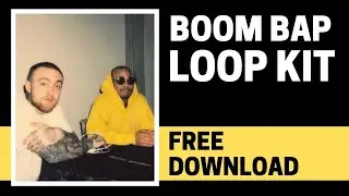 Mac Miller, Anderson .Paak - Boom Bap Loop Kit/Sample Pack 2023 (Free Download)