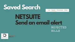 NetSuite Saved Searches | Send an email alert when a bill is rejected