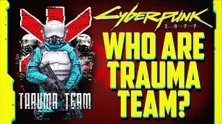 Who are Trauma Team International? EXPLAINED (Lore Breakdown) - Cyberpunk 2077 4K Gameplay