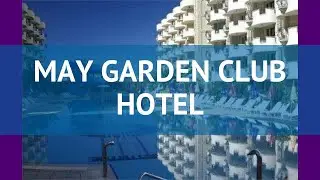 MAY GARDEN CLUB HOTEL 4* Турция Алания обзор – отель МАЙ ГАРДЕН КЛАБ ХОТЕЛ 4* Алания видео обзор