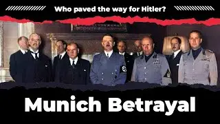 Who paved the way for Hitler? - Munih Betrayal