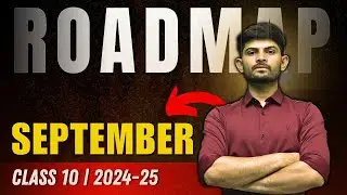Class 10th - Social Science | Roadmap for Sep 2024 | Digraj Singh Rajput