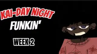 Street Storm (Kai-day Night Funkin' OST Week 2)