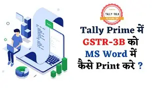 How to Print GSTR 3B in Word Format in Tally Prime | GSTR 3B Word Format | GSTR 3B