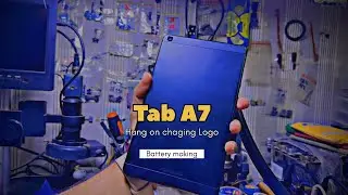 How to make a battery for mobile phone or Tab || Samsung Tab A7 charging logo problem