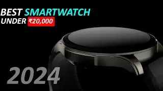 TOP 3 Best Smartwatches under 20000 in INDIA! Best smartwatch under 20000 in 2024 | #Smartwatch