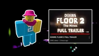 DOORS FLOOR 2 FULL TRAILER RELEASE DATE [LEAKS]