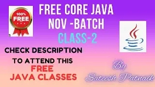Core Java Class 2 | Nov Batch | Check Description To Attend This FREE Classes | Sateesh Patnaik