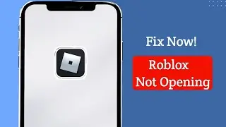 Roblox Not Opening Problem Fix | Roblox Not Working Solution