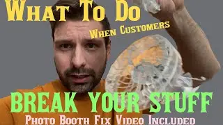What To Do When Customers Break Your Rental Or Photo Booth Stuff / Bonus Photo Booth Fix Video